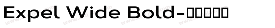 Expel Wide Bold字体转换